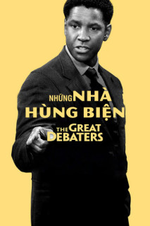 Những Nhà Hùng Biện - The Great Debaters (2007) Những Nhà Hùng Biện - The Great Debaters (2007)