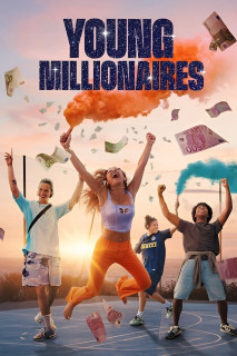 Những triệu phú trẻ - Young Millionnaires (2025) Những triệu phú trẻ - Young Millionnaires (2025)