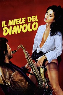 Nỗi Ám Ảnh Nguy Hiểm - The Devil's Honey (1986) Nỗi Ám Ảnh Nguy Hiểm - The Devil's Honey (1986)