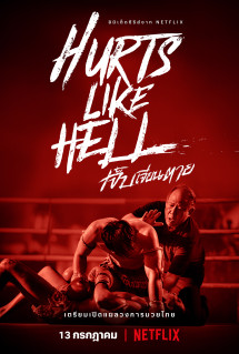 Nỗi đau Muay Thái - Hurts Like Hell (2022) Nỗi đau Muay Thái - Hurts Like Hell (2022)