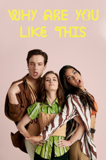 Nữ giới thời đại mới - Why Are You Like This (2021) Nữ giới thời đại mới - Why Are You Like This (2021)