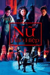 Nữ Hào Hiệp - Executioners (1990) Nữ Hào Hiệp - Executioners (1990)
