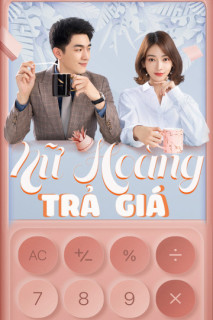 Nữ Hoàng Trả Giá - My Bargain Queen (2021) Nữ Hoàng Trả Giá - My Bargain Queen (2021)