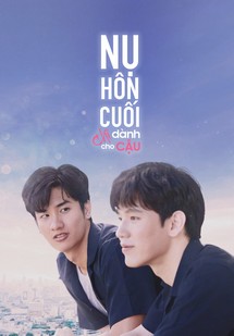 Nụ Hôn Cuối Chỉ Dành Cho Cậu - Dark Blue Kiss (2019) Nụ Hôn Cuối Chỉ Dành Cho Cậu - Dark Blue Kiss (2019)