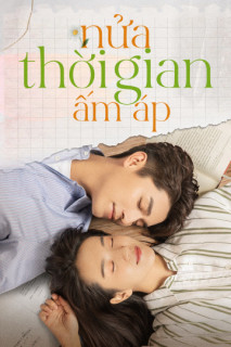 Nửa Thời Gian Ấm Áp - The Memory About You (2021) Nửa Thời Gian Ấm Áp - The Memory About You (2021)
