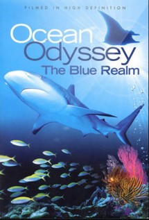 Ocean Odyssey: The Blue Realm - Ocean Odyssey: The Blue Realm (2010) Ocean Odyssey: The Blue Realm - Ocean Odyssey: The Blue Realm (2010)