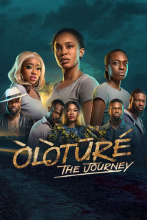 Òlòtūré: Hành trình - Òlòtūré: The Journey (2024) Òlòtūré: Hành trình - Òlòtūré: The Journey (2024)
