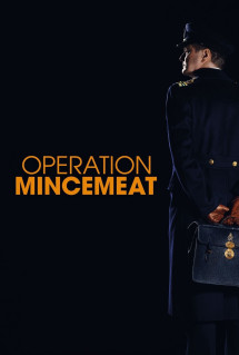 Chiến Dịch Thịt Xay - Operation Mincemeat (2022) Chiến Dịch Thịt Xay - Operation Mincemeat (2022)