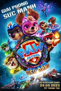 PAW Patrol: Phim Siêu Đẳng - PAW Patrol: The Mighty Movie (2023) PAW Patrol: Phim Siêu Đẳng - PAW Patrol: The Mighty Movie (2023)