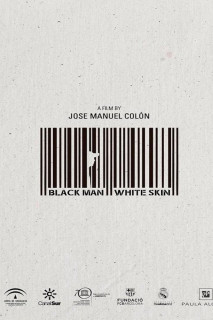 Phận Da Đen - Hombre Negro, Piel Blanca (2015) Phận Da Đen - Hombre Negro, Piel Blanca (2015)