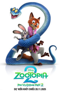 Phi Vụ Động Trời 2 - Zootopia 2