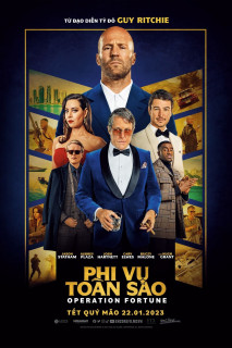 Phi Vụ Toàn Sao - Operation Fortune: Ruse de Guerre (2023) Phi Vụ Toàn Sao - Operation Fortune: Ruse de Guerre (2023)