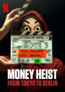 Phi vụ triệu đô: Từ Tokyo đến Berlin - Money Heist: From Tokyo to Berlin (2021) Phi vụ triệu đô: Từ Tokyo đến Berlin - Money Heist: From Tokyo to Berlin (2021)