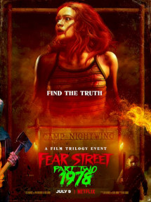 Phố Fear phần 2: 1978 - Fear Street Part 2: 1978 (2021) Phố Fear phần 2: 1978 - Fear Street Part 2: 1978 (2021)