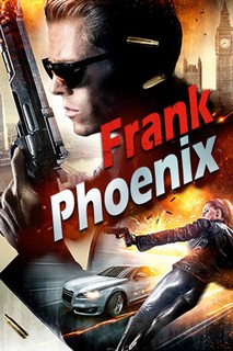 Phượng Hoàng Lửa - Frank Phoenix (2017) Phượng Hoàng Lửa - Frank Phoenix (2017)