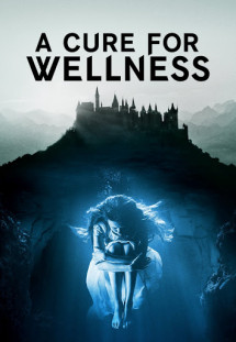 Phương Thuốc Kỳ Bí - A Cure For Wellness (2017) Phương Thuốc Kỳ Bí - A Cure For Wellness (2017)