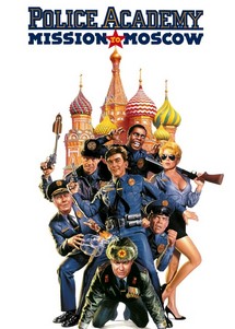 Police Academy: Mission to Moscow - Police Academy: Mission to Moscow (1994) Police Academy: Mission to Moscow - Police Academy: Mission to Moscow (1994)