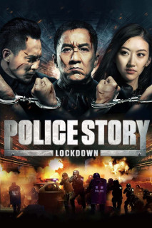 Police Story: Lockdown - Police Story: Lockdown (2013) Police Story: Lockdown - Police Story: Lockdown (2013)