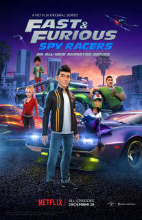 Quá nhanh quá nguy hiểm: Điệp viên tốc độ (Phần 1) - Fast & Furious Spy Racers (Season 1) (2019) Quá nhanh quá nguy hiểm: Điệp viên tốc độ (Phần 1) - Fast & Furious Spy Racers (Season 1) (2019)
