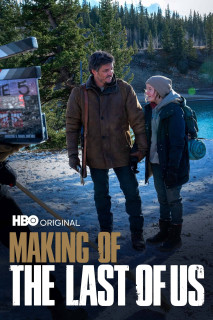Quá Trình Sản Xuất Những Người Còn Sót Lại - Making of The Last of Us (2023) Quá Trình Sản Xuất Những Người Còn Sót Lại - Making of The Last of Us (2023)