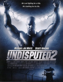 Quyết Đấu 2 - Undisputed II: Last Man Standing (2006) Quyết Đấu 2 - Undisputed II: Last Man Standing (2006)