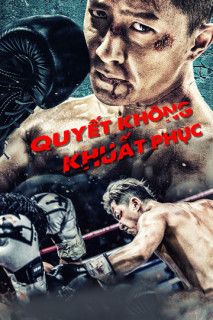 Quyết Không Khuất Phục - Knockout (2020) Quyết Không Khuất Phục - Knockout (2020)