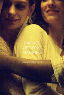 Rachel Getting Married - Rachel Getting Married (2008) Rachel Getting Married - Rachel Getting Married (2008)