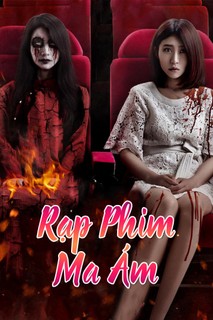 Rạp Phim Ma Ám - The Haunted Cinema 2 (2017) Rạp Phim Ma Ám - The Haunted Cinema 2 (2017)