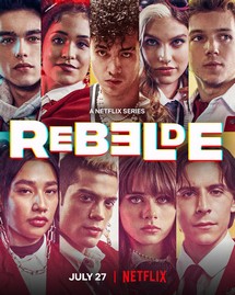 Rebelde: Tuổi trẻ nổi loạn (Phần 2) - Rebelde (Season 2) (2022) Rebelde: Tuổi trẻ nổi loạn (Phần 2) - Rebelde (Season 2) (2022)