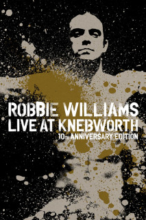 Robbie Williams Live at Knebworth - Robbie Williams Live at Knebworth (2003) Robbie Williams Live at Knebworth - Robbie Williams Live at Knebworth (2003)