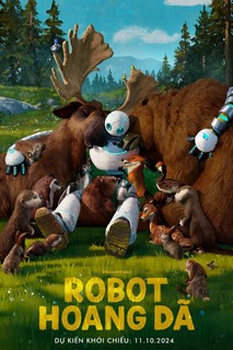 Robot Hoang Dã - The Wild Robot (2024) Robot Hoang Dã - The Wild Robot (2024)