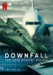 Rơi tự do: Vụ điều tra Boeing - Downfall: The Case Against Boeing (2022) Rơi tự do: Vụ điều tra Boeing - Downfall: The Case Against Boeing (2022)