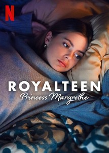 Royalteen: Công chúa Margrethe - Royalteen: Princess Margrethe (2023) Royalteen: Công chúa Margrethe - Royalteen: Princess Margrethe (2023)