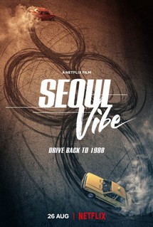 Rượt Đuổi Seoul - Seoul Vibe (2022) Rượt Đuổi Seoul - Seoul Vibe (2022)