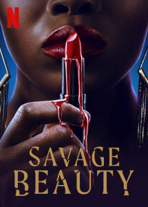 Sắc đẹp tàn khốc - Savage Beauty (2022) Sắc đẹp tàn khốc - Savage Beauty (2022)