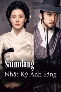 Saimdang, Nhật Ký Ánh Sáng - Saimdang, Lights Diary (2017) Saimdang, Nhật Ký Ánh Sáng - Saimdang, Lights Diary (2017)