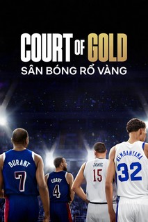 Sân bóng rổ vàng - Court of Gold (2025) Sân bóng rổ vàng - Court of Gold (2025)