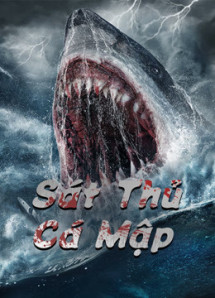 Sát Thủ Cá Mập - Killer Shark (2021) Sát Thủ Cá Mập - Killer Shark (2021)