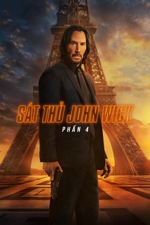Sát Thủ John Wick: Phần 4 - John Wick: Chapter 4 (2023) Sát Thủ John Wick: Phần 4 - John Wick: Chapter 4 (2023)