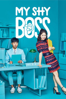 Sếp siêu ngại ngùng - My Shy Boss (2017) Sếp siêu ngại ngùng - My Shy Boss (2017)