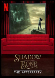 Bóng Tối và Xương Trắng - Hậu tiệc - Shadow and Bone - The Afterparty (2021) Bóng Tối và Xương Trắng - Hậu tiệc - Shadow and Bone - The Afterparty (2021)