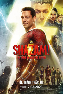 Shazam! Cơn Thịnh Nộ Của Các Vị Thần - Shazam! Fury of the Gods (2023) Shazam! Cơn Thịnh Nộ Của Các Vị Thần - Shazam! Fury of the Gods (2023)