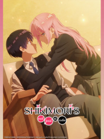 Shikimori Không Chỉ Dễ Thương Thôi Đâu - Kawaii dake ja Nai Shikimori-san (2022) Shikimori Không Chỉ Dễ Thương Thôi Đâu - Kawaii dake ja Nai Shikimori-san (2022)