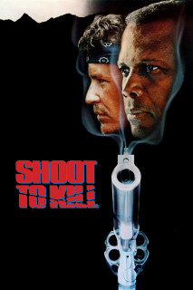 Bắn Đến Chết - Shoot to Kill (1988) Bắn Đến Chết - Shoot to Kill (1988)
