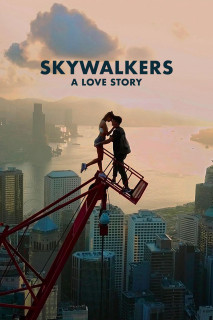 Skywalkers: A Love Story - Skywalkers: A Love Story (2024) Skywalkers: A Love Story - Skywalkers: A Love Story (2024)