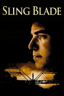 Sling Blade - Sling Blade (1996) Sling Blade - Sling Blade (1996)