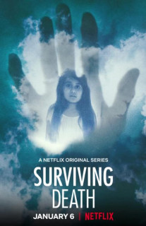 Sống sót sau cái chết - Surviving Death (2021) Sống sót sau cái chết - Surviving Death (2021)