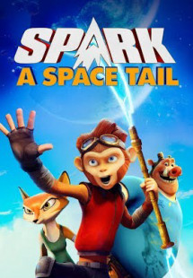 Spark: Thiên Du Ký - Spark: A Space Tail (2016) Spark: Thiên Du Ký - Spark: A Space Tail (2016)