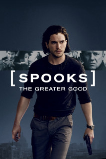 Spooks: The Greater Good - Spooks: The Greater Good (2015) Spooks: The Greater Good - Spooks: The Greater Good (2015)