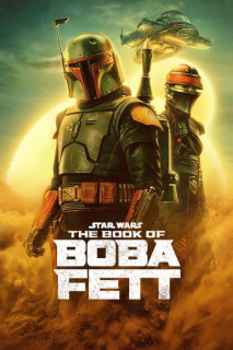 Star Wars: Sách Của Boba Fett - The Book of Boba Fett (2021) Star Wars: Sách Của Boba Fett - The Book of Boba Fett (2021)